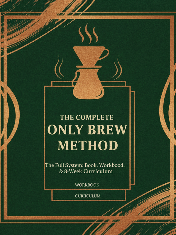 Complete Only Brew Method